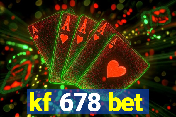 kf 678 bet